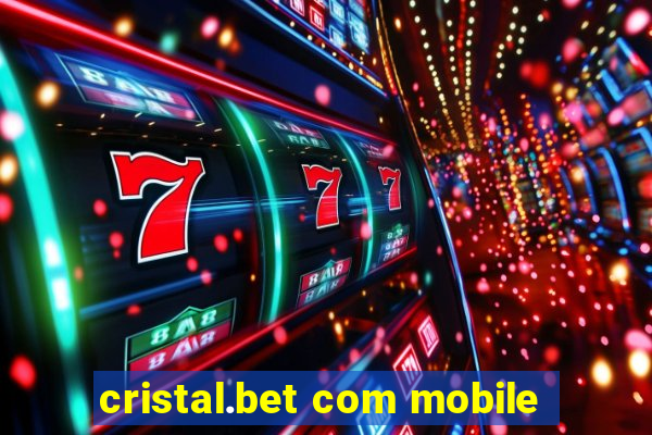 cristal.bet com mobile